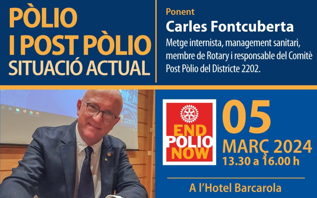 “Pòlio i post pòlio. Situació actual”, a càrrec d’en Carles Fontcuberta